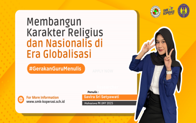 Membangun Karakter Religius dan Nasionalis di Era Globalisasi